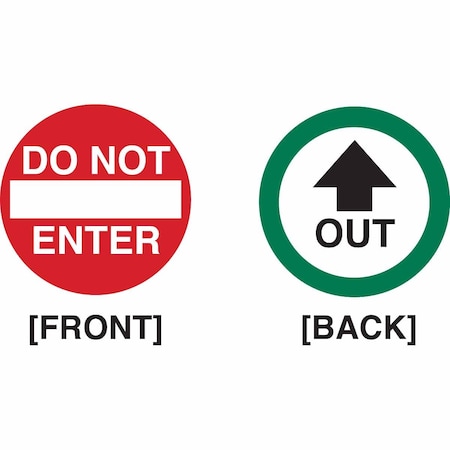 Brady Informational Sign, Vinyl, 6" W, 6" H, Do Not Enter/Out, Green, Red, White 123495